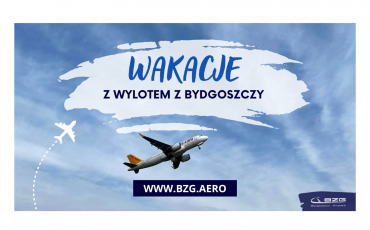 Port lotniczy w Bydgoszczy - wakacje 2024