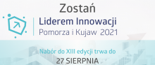 XIII edycja konkursu Liderzy Innowacji Pomorza i Kujaw 2021