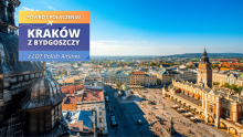 Do Krakowa od kwietnia LOT-em z Bydgoszczy!
